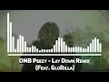 OMB Peezy & GloRilla - Lay Down (Remix)