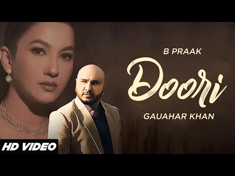 Download MP3 Doori - B Praak (HD Video) | Gauhar Khan | Jaani | Latest Punjabi Songs 2024 | Folk N Funkey