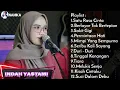 Download Lagu SATU RASA CINTA (ARIEF) - INDAH YASTAMI FULL ALBUM || FULL ALBUM INDAH YASTAMI
