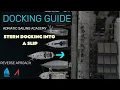 Docking guide - How to back into a slip