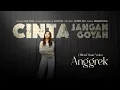 Lagu Anggrek - Cinta Jangan Goyah (Official Musik Video)