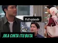 Lagu JIKA CINTA ITU BUTA EPISOD 50 - TEGA PULA JE!