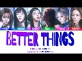 Download Lagu [AI COVER] How would nmixx sing Better things by aespa[COLOR CODE]