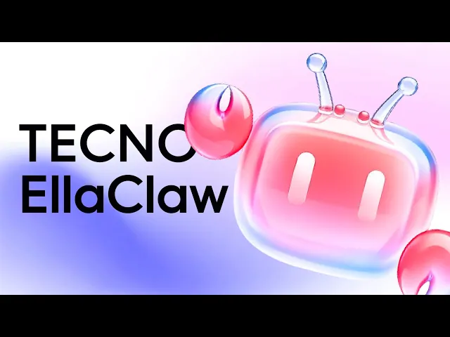 EllaClaw – TECNO’s Agentic AI that Gets Things Done