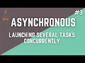 Asynchronous Programming-Launching Several Tasks Concurrently