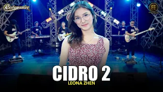 Download LEONA ZHEN - CIDRO 2 | Panas - panase srengenge kuwi | Feat. RASTAMANIEZ ( Official Live Version ) MP3