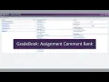 GradeBook Assignment Comment Bank