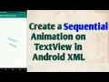 Create a Sequential Animation on TextView in Android XML