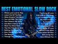 EMOTIONAL SLOW ROCK - BEST AMERICAN ROCK SONG | PLAYLIST 2025🤟