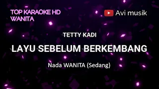 Download Layu Sebelum Berkembang - Tetty Kadi | Nada WANITA | Top karaoke HD Avimusik MP3