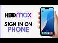 How To Sign In HBO Max On Phone - Step By Step