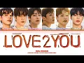 Lagu WEi LOVE2YOU Lyrics (위아이 LOVE2YOU 가사) (Color Coded Lyrics)