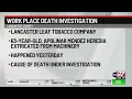 Lancaster County Coroner OSHA investigating workplace death