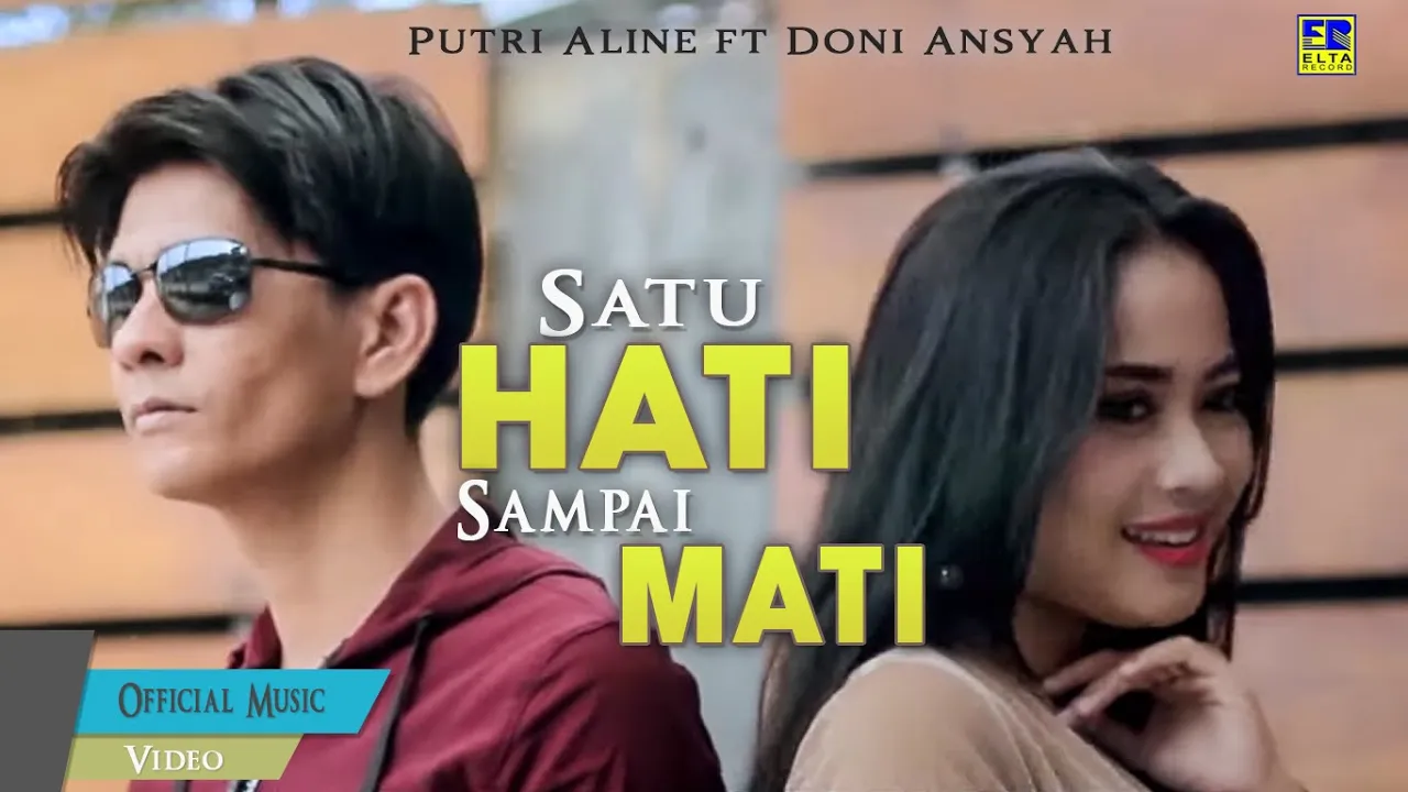 Putri Aline feat Doni Ansyah - SATU HATI SAMPAI MATI [Official Music Video] Minang Terbaru 2020