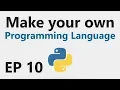 Make YOUR OWN Programming Language - EP 10
