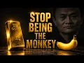 Jack Ma s Brutal Advice for 2026 STOP Being the Monkey Life Changing