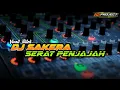 Download Lagu DJ SAKERA SERAT PENJAJAH VIRAL BY 92 PROEJCT OFFICIAL [ A A AAAAAA ]