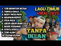 TOR MONITOR KETUA | FULL ALBUM TANPA IKLAN | LAGU TIMUR VIRAL 2025