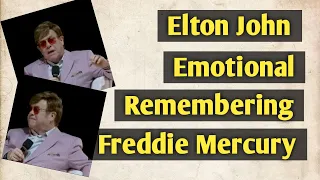 Download Elton John Emotional Remembering Freddie Mercury - Video credited to Elton John MP3