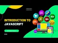 Introduction to JavaScript Your First Step into Coding