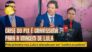 Crise do PIX é gravíssima para a imagem de Lula