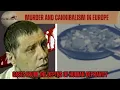 Download Lagu Murder and Cannibalism in Europe – [True Crime Documentary]