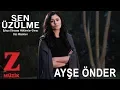 Download Lagu Ayşe Önder - Sen Üzülme [ Eşkıya Dünyaya Hükümdar Olmaz © 2018 Z Müzik ]