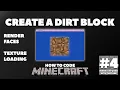 Creating a 2D Dirt Block How to Code Minecraft without a Game Engine
