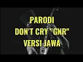 Download Lagu Don't cry GUNS ROSES(COVER)versi jawa