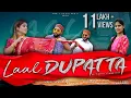 Lagu LAAL DUPATTA  || ANKIT BUDHLAKOTI ft. ANISHA RANGHAR || Latest GARHWALI KUMAONI Song 2020 ||