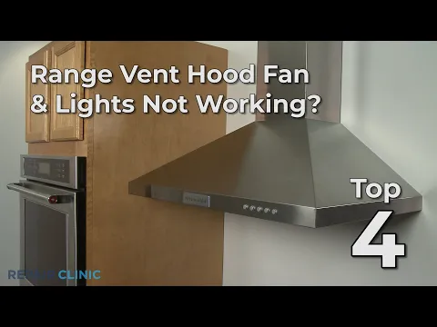 Download MP3 Top Reasons Range Vent Hood Fan & Lights Not Working — Range Vent Hood Troubleshooting