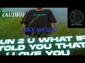 Download Lagu Isky Riveld - Run 2 U What If I Told You That I Love You (Audio)