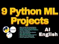 9 Machine Learning Projects Implementation Complete ML Projects Using Python Scikit-Learn