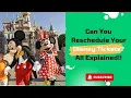 Can You Reschedule Your Disney Tickets All Explained