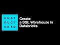 Create SQL Warehouse in Databricks