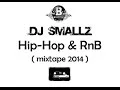 Download Lagu Dj Smallz - Hip-Hop \u0026 RnB ( mixtape 2014 )