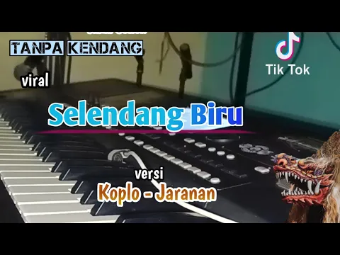 Download MP3 Selendang Biru ( Tanpa Kendang ) versi koplo - jaranan