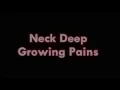 Download Lagu Neck Deep - Growing Pains (Lyrics)