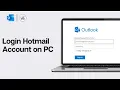 How to Login Hotmail Account on PC 2024 Sign In to Outlook Account on PC