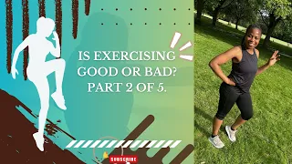 is exercising good or bad