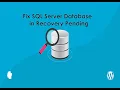 How to Fix SQL Server Database in Recovery Pending Mode