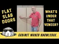 FLAT SLAB DOORS WHAT S UNDER THAT VENEER