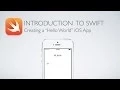 iOS Swift 1 Creating a Hello World App