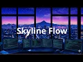 Lagu Skyline Flow – Chillstep Music for Programming / Cyber / Coding