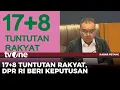 Lagu Respon Tuntutan 17+8, DPR Umumkan 6 Poin Putusan | Kabar Petang tvOne
