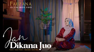 fauzana jan dikana juo official music video 