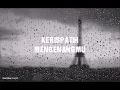 Download Lagu Kerispatih - Mengenangmu video lirik