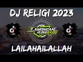 Download Lagu DJ SHOLAWAT LAILAHAILALLAH (IDA LAILA) SLOW FULL BASS