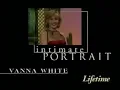 Lifetime s Intimate Portrait - Vanna White
