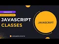 JavaScript Classes How to Create and Use Objects with Classes Web Development Tutorial